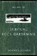 The Art of Spiritual Rock Gardening