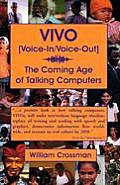 Vivo Voice in Voice Out the Coming Age O