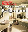 Popular Mechanics Moneysmart Makeovers: Bathrooms (Popular Mechanics Money Smart Makeovers)
