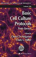 Basic Cell Culture Protocols: Third Edition (Methods in Molecular Biology) Cover