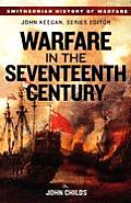 Warfare in the Seventeenth Century (Smithsonian History of Warfare)