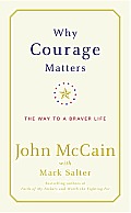 Why Courage Matters: The Way to a Braver Life Cover