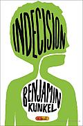 Indecision: A Novel Cover