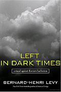 Left in Dark times: A Stand against the New Barbarism Cover