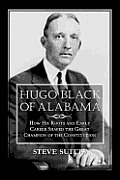Hugo Black of Alabama Cover