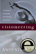 Visioneering: God's Blueprint for Developing and Maintaining Personal Vision Cover