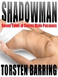 Shadowman & Other Gay Male Erotica