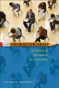 High-Stakes Reform: The Politics of Educational Accountability (Public Management and Change)