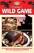 Cookin' Wild Game (Complete Hunter) Cover