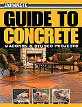 Quikrete Guide to Concrete: Masonry & Stucco Projects (Quikrete)