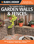 The Complete Guide to Garden Walls & Fences (Black & Decker Complete Guide To...)