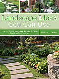 Landscape Ideas You Can Use: How to Choose Structures, Surfaces & Plants That Transform Your Yard
