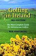 Golfing in Ireland: The Most Complete Guide for Adventurous Golfers Cover