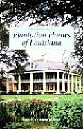 The Pelican Guide to Plantation Homes of Louisiana