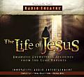 The Life of Jesus: Dramatic Eyewitness Accounts from the Luke Reports (Focus on the Family Radio Theatre)