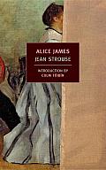 Alice James: A Biography Cover