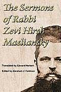 The Sermons of Rabbi Zevi Hirsh Masliansky