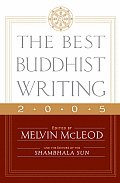 The Best Buddhist Writing 2005 (Best Buddhist Writing) Cover