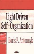 Light Driven Self-organization