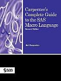 Carpenter's Complete Guide to the SAS Macro Language