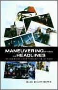 Maneuvering Between the Headlines: An American Lives Through the Intifada Cover