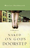 Naked on God's Doorstep: A Memoir Cover