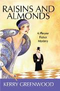 Raisins and Almonds: A Phryne Fisher Mystery (Large Print)