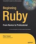 Beginning Ruby: From Novice to Professional (Expert's Voice in Open Source) Cover