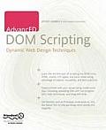 Advanced Dom Scripting: Dynamic Web Design Techniques Cover