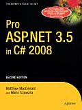 Pro ASP.Net 3.5 in C# 2008, Second Edition Pro ASP.Net 3.5 in C# 2008, Second Edition