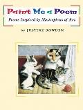 Paint Me a Poem: Poems Inspired by Masterpieces of Art Cover