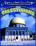 The Palestinians (Modern Middle East Nations and Their Strategic Place in the)