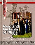 Festivals & Food of China (History and Culture of China)