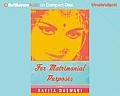 For Matrimonial Purposes (Brilliance Audio on Compact Disc) Cover
