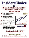 InsidersChoice to MCP/MCSE Exam 70-290 Windows Server 2003 Certification: Managing and Maintaining a Microsoft Windows Server 2003 Environment (With D