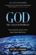God: The Failed Hypothesis: How Science Shows That God Does Not Exist Cover