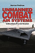 Unmanned Combat Air Systems: A New Kind of Carrier Aviation