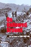 On Hallowed Ground: The Last Battle of Pork Chop Hill Cover