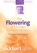 The Flowering of Human Consciousness