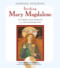 Invoking Mary Magdalene
