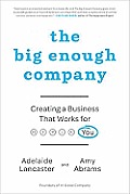 The Big Enough Company: Creating a Business That Works for You Cover