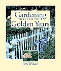 Gardening Through Your Golden Years