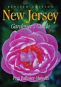 New Jersey Gardener's Guide: Revised Edition