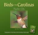 Birds of the Carolinas: Companion to Birds of the Carolinas Field Guide