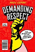 Demanding Respect: The Evolution of the American Comic Book