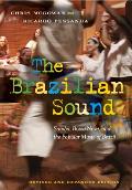 The Brazilian Sound: Samba, Bossa Nova, and the Popular Music of Brazil Cover