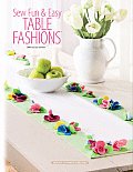 Sew Fun & Easy Table Fashions