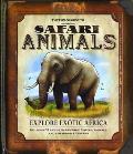 The Field Guide to Safari Animals: Explore Exotic Africa (Field Guides) Cover