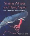 Singing Whales and Flying Squid: The Discovery of Marine Life