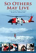 So Others May Live: Saving Lives, Defying Death Cover